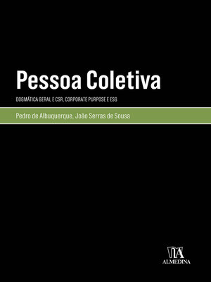 cover image of Pessoa Coletiva--Dogmática Geral e CSR, Corporate Purpose e ESG